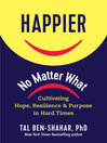 Cover image for Happier, No Matter What